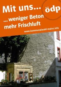 Mainz& "Partei der Bürger", Kampf für Grünflächen, guten ÖPNV, Mainz-Masterplan - ÖDP hofft am Sonntag auf Zugewinne "Partei der Bürger", Kampf für Grünflächen, guten ÖPNV, Mainz-Masterplan - ÖDP hofft am Sonntag auf Zugewinne