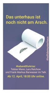 Mainz& "Kabarett for Krise" - Quarantäne-Panel-Talk im Mainzer Unterhaus mit Mann, Reichow, Barwasser gegen Coronakrise "Kabarett for Krise" - Quarantäne-Panel-Talk im Mainzer Unterhaus mit Mann, Reichow, Barwasser gegen Coronakrise