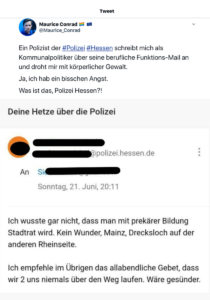 Mainz& UPDATE -- Drohmail gegen Mainzer Stadtrat Maurice Conrad von Polizei-Account: "Es hat mir Angst eingejagt" UPDATE -- Drohmail gegen Mainzer Stadtrat Maurice Conrad von Polizei-Account: "Es hat mir Angst eingejagt"